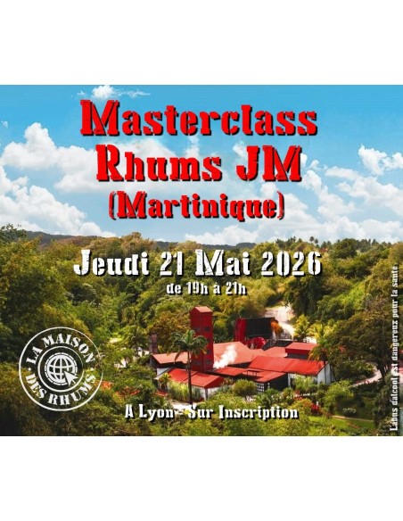 *** COMPLET ! *** Masterclass - Rhum JM (Martinique) - Jeudi 21 Mai 2026 - 19h à 21h