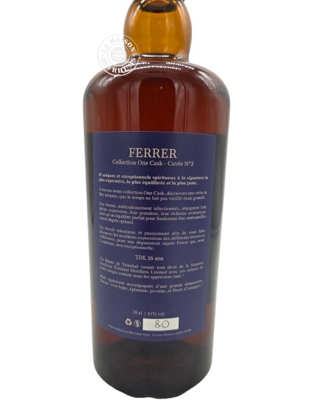 Rhum Ferrer - Collection One Cask - Trinidad (TDL) millésime 2009 16 ans 61%